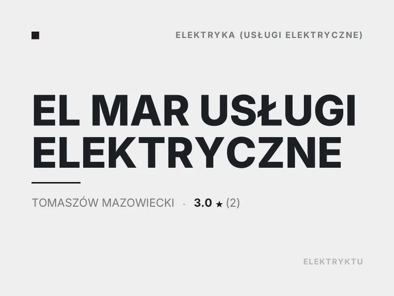 EL MAR USŁUGI ELEKTRYCZNE elektryk Tomaszów Mazowiecki
