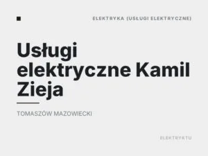 Usługi elektryczne Kamil Zieja