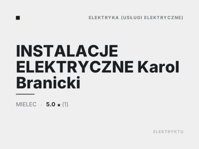 INSTALACJE ELEKTRYCZNE Karol Branicki