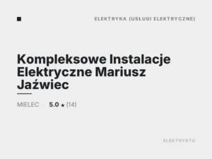 Kompleksowe Instalacje Elektryczne Mariusz Jaźwiec