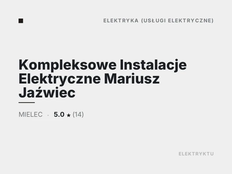 Kompleksowe Instalacje Elektryczne Mariusz Jaźwiec elektryka Mielec