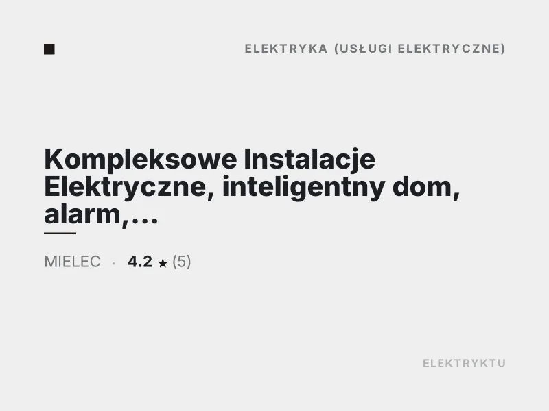 Kompleksowe Instalacje Elektryczne inteligentny dom Mielec