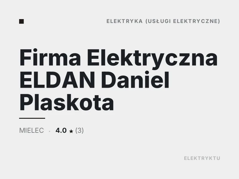 Firma Elektryczna ELDAN Daniel Plaskota usługi elektryczne Mielec