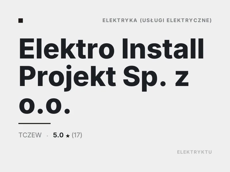 Elektro Install Projekt Sp. z o.o. Diagnostyka usterek elektrycznych Tczew