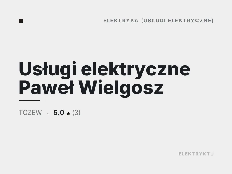Usługi elektryczne Paweł Wielgosz elektryka Tczew