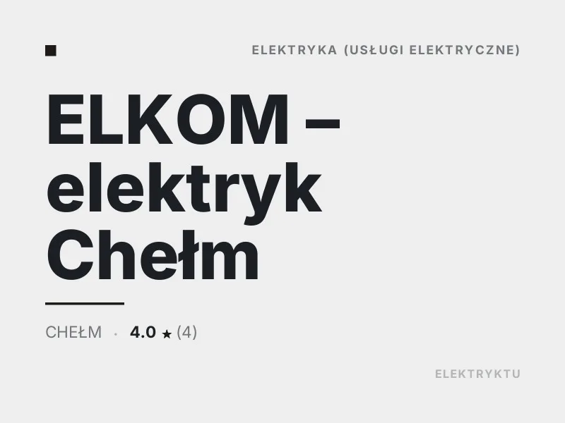 ELKOM elektryk usługi elektryczne Chełm