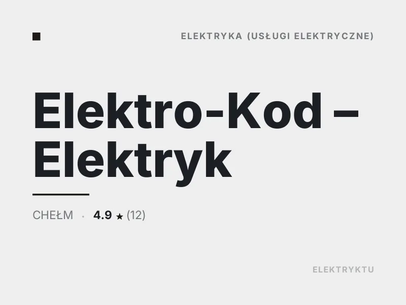 Elektro-Kod Elektryk usługi elektryczne Chełm