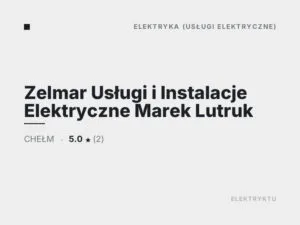 Zelmar Usługi i Instalacje Elektryczne Marek Lutruk