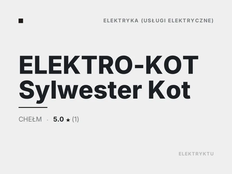 ELEKTRO-KOT Sylwester Kot elektryka Chełm