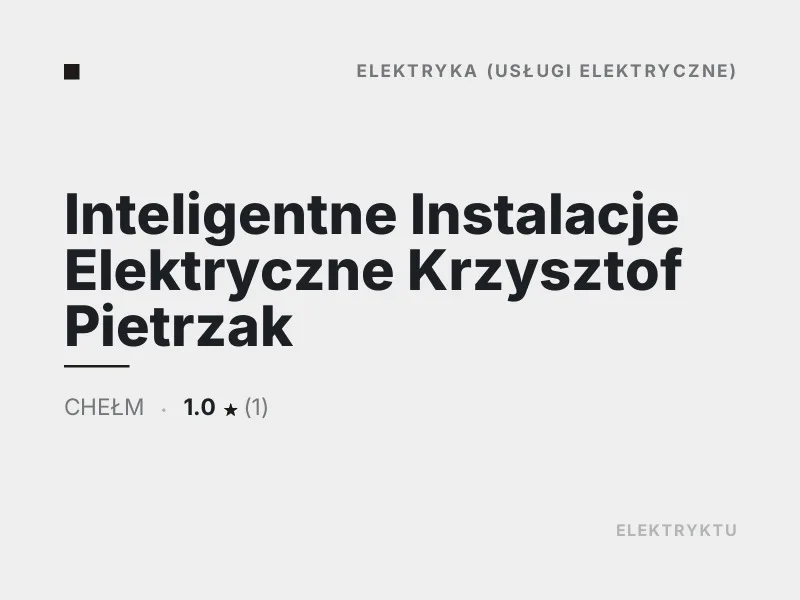 Inteligentne Instalacje Elektryczne Krzysztof Pietrzak Automatyka i inteligentny dom Chełm