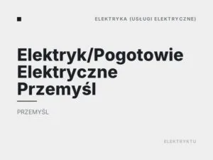 Elektryk/Pogotowie Elektryczne Przemyśl