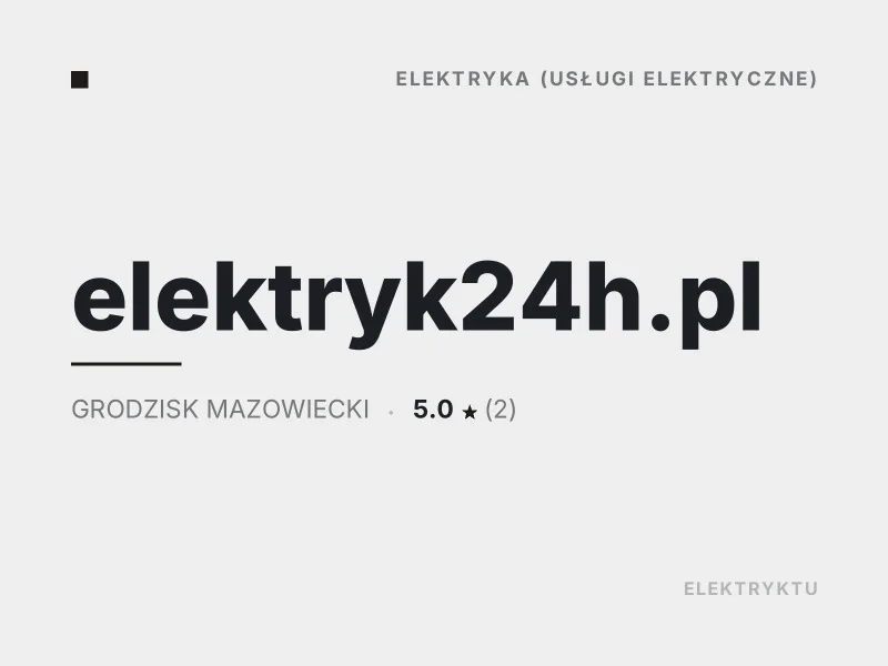 elektryk24h.pl Diagnostyka usterek elektrycznych Grodzisk Mazowiecki