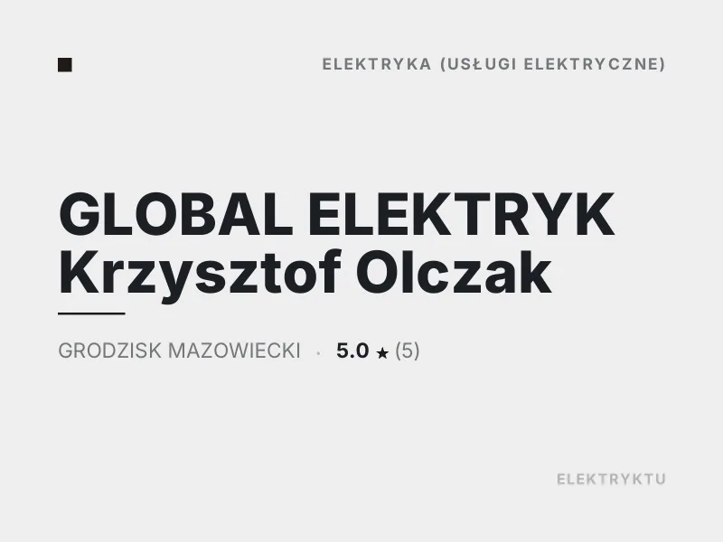 GLOBAL ELEKTRYK Krzysztof Olczak elektryka Grodzisk Mazowiecki