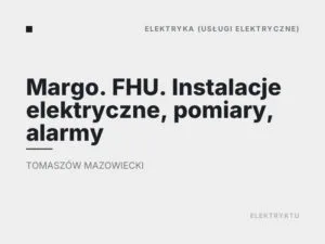 Margo. FHU. Instalacje elektryczne, pomiary, alarmy