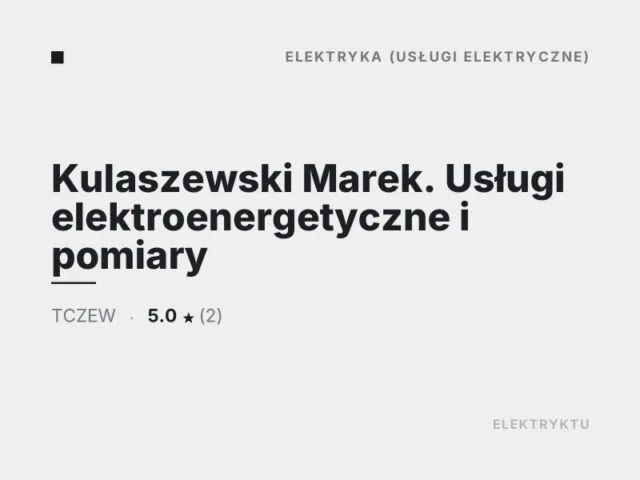 Kulaszewski Marek. Usługi elektroenergetyczne i pomiary