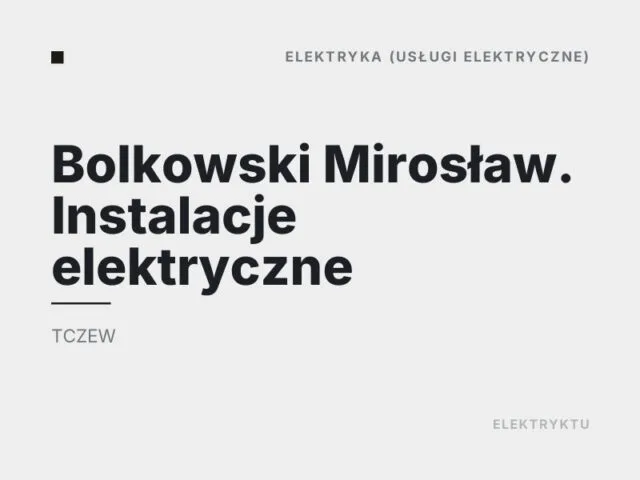 Bolkowski Mirosław. Instalacje elektryczne