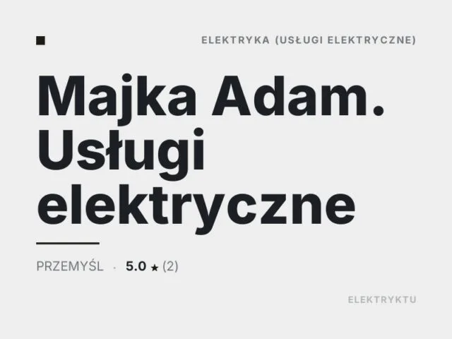 Majka Adam. Usługi elektryczne