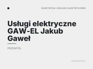 Usługi elektryczne GAW-EL Jakub Gaweł