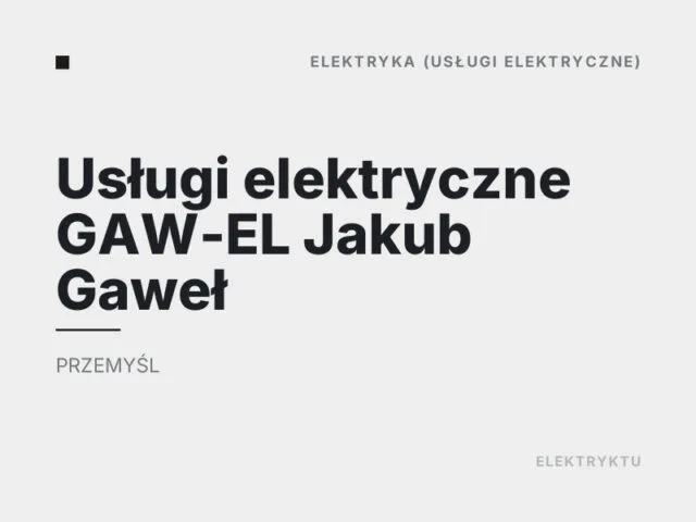 Usługi elektryczne GAW-EL Jakub Gaweł