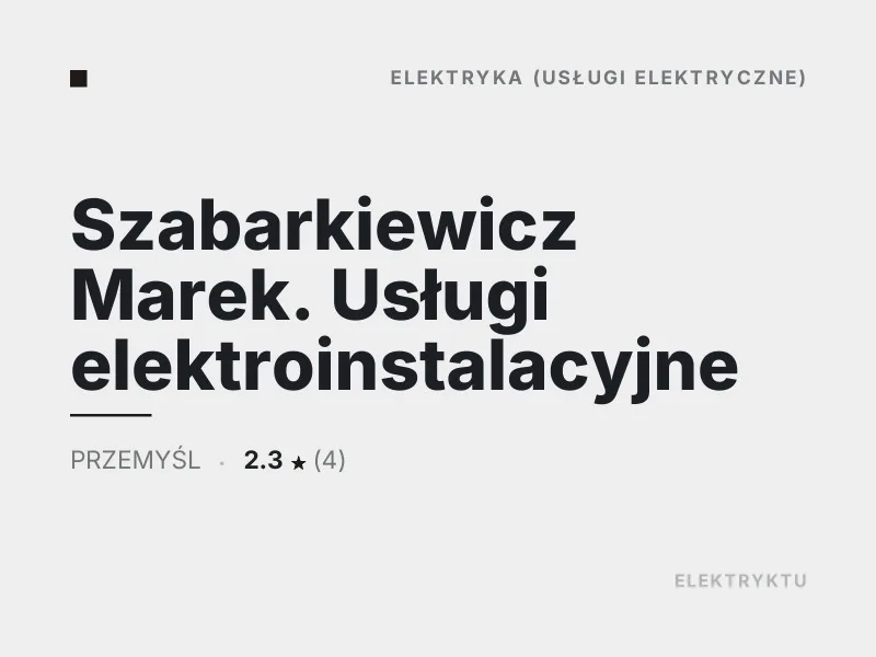 Szabarkiewicz Marek usługi elektroinstalacyjne Przemyśl