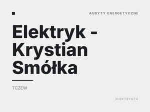 Elektryk – Krystian Smółka