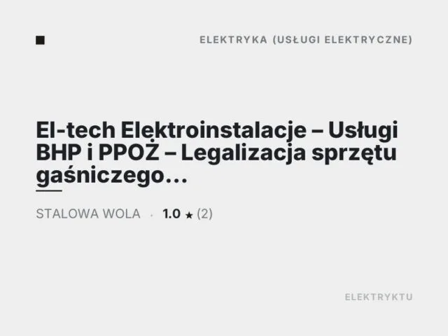 El-tech Elektroinstalacje – Usługi BHP i PPOŻ – Legalizacja sprzętu gaśniczego – Przeglądy gaśnic – Klimatyzacje
