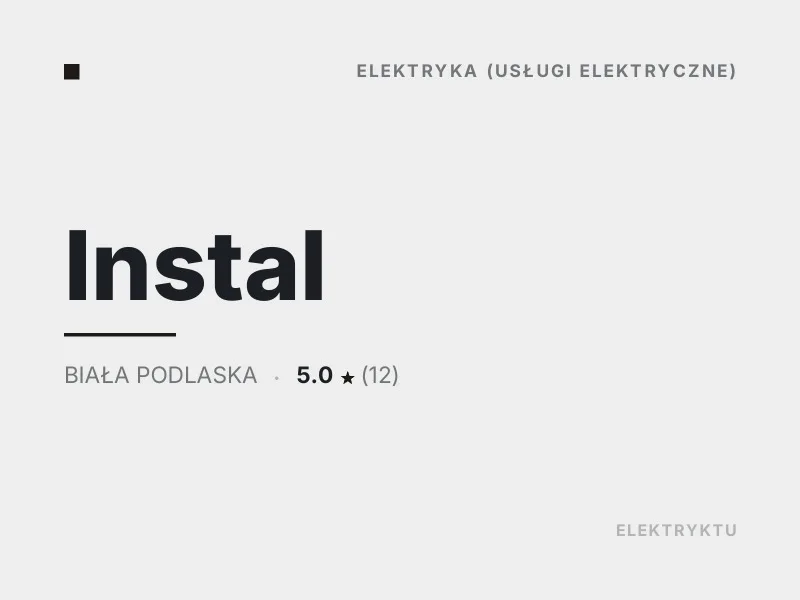 Instal usługi elektryczne Biała Podlaska