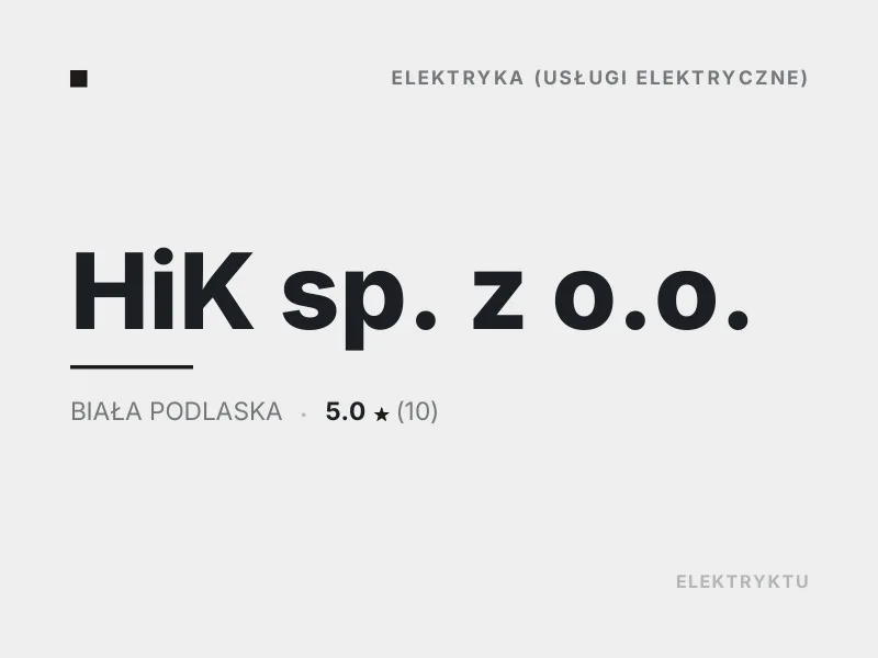 HiK sp. z o.o. Diagnostyka usterek elektrycznych Biała Podlaska