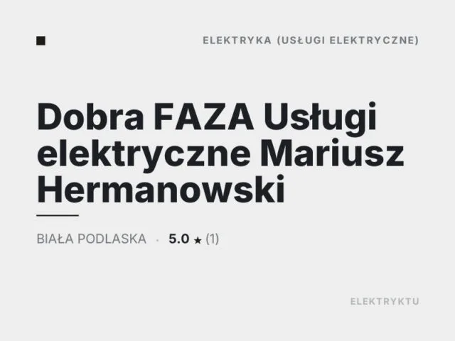 Dobra FAZA Usługi elektryczne Mariusz Hermanowski