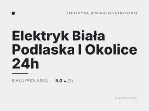 Elektryk Biała Podlaska I Okolice 24h