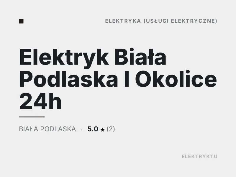 Elektryk Biała Podlaska Diagnostyka usterek elektrycznych