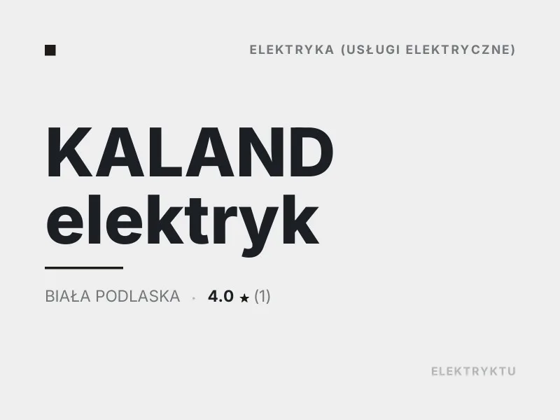 KALAND elektryk usługi elektryczne Biała Podlaska
