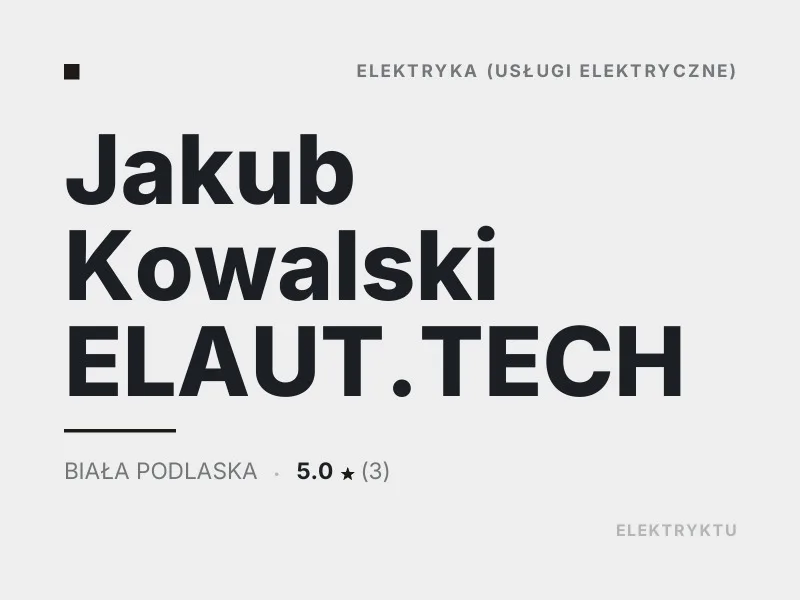 Jakub Kowalski ELAUT.TECH automatyka inteligentny dom Biała Podlaska