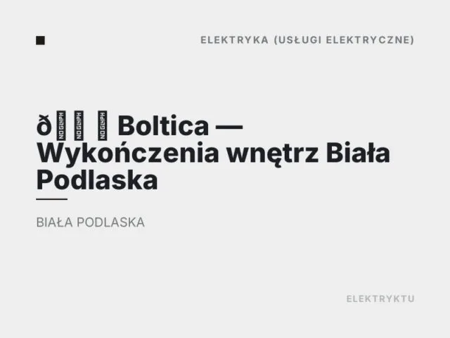 🏠️ Boltica — Wykończenia wnętrz Biała Podlaska