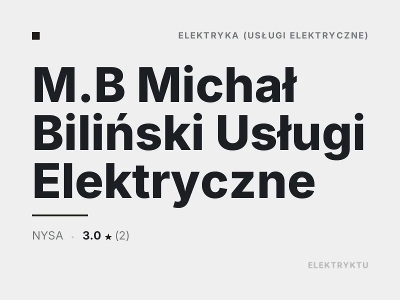 M.B Michał Biliński Usługi Elektryczne Elektryka Nysa