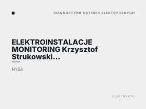 ELEKTROINSTALACJE MONITORING Krzysztof Strukowski Nysa