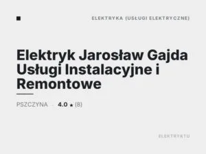 Elektryk Jarosław Gajda Usługi Instalacyjne i Remontowe