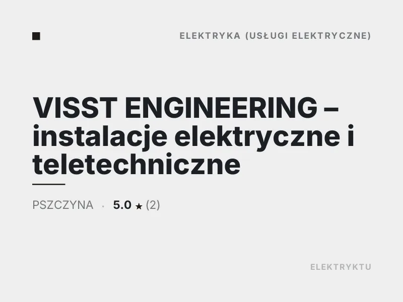 VISST ENGINEERING instalacje elektryczne i teletechniczne Pszczyna