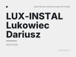 LUX-INSTAL Lukowiec Dariusz