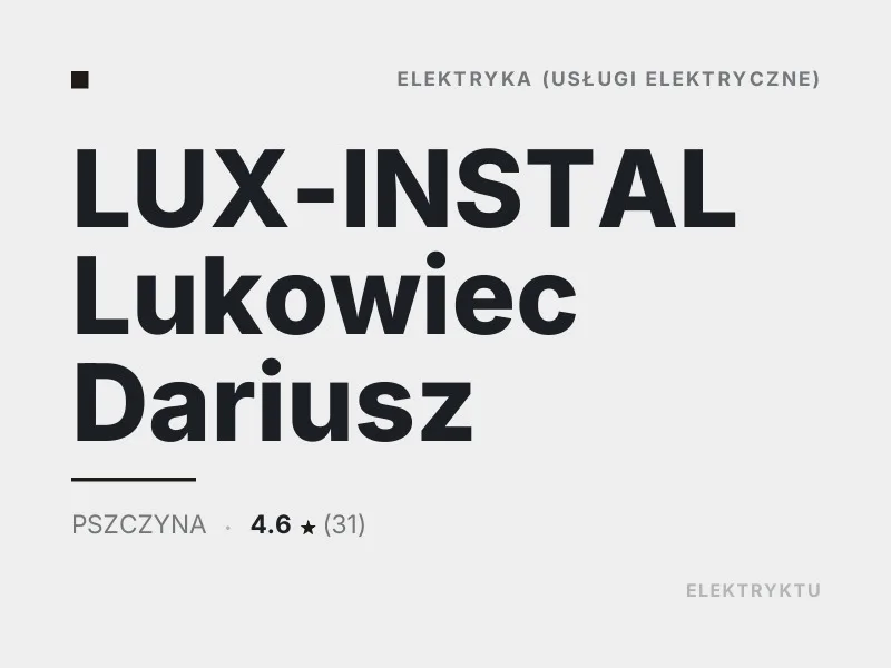 LUX-INSTAL Lukowiec Dariusz elektryka Pszczyna