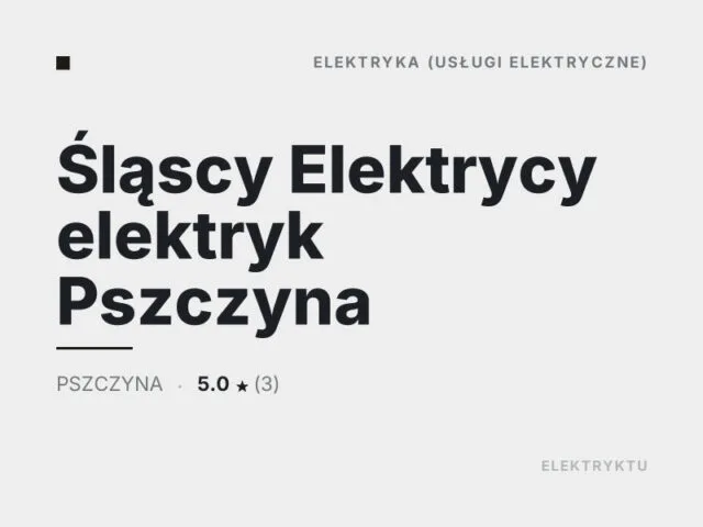 Śląscy Elektrycy elektryk Pszczyna