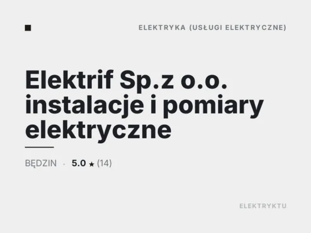 Elektrif Sp.z o.o. instalacje i pomiary elektryczne