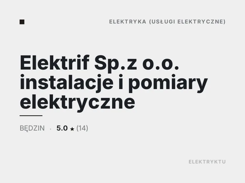 Elektrif Sp.z o.o. diagnostyka usterek elektrycznych Będzin