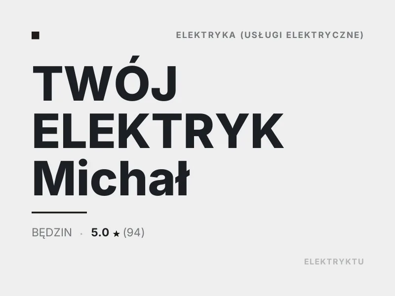 TWÓJ ELEKTRYK Michał diagnostyka usterek elektrycznych Będzin