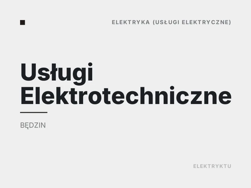 Usługi Elektrotechniczne elektryka Będzin