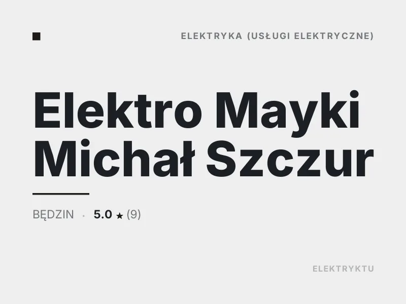 Elektro Mayki Michał Szczur usługi elektryczne Będzin