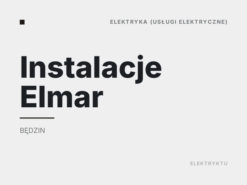 Instalacje Elmar usługi elektryczne Będzin