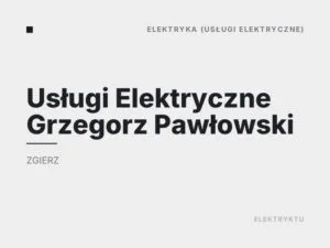 Usługi Elektryczne Grzegorz Pawłowski