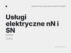 Usługi elektryczne nN i SN