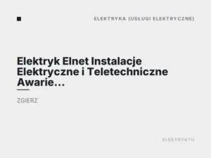 Elektryk Elnet Instalacje Elektryczne i Teletechniczne Awarie Elektryczne